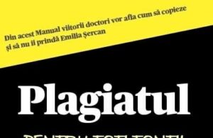 Profesorul Doru Pop de la UBBC (Universitatea Babeș – Bolyai) din Cluj – Napoca „„Din categoria de cărți care ar trebui scrise: „Plagiatul pentru toți tonții””