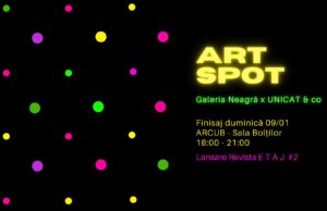 Galeria Neagră – Unicat & Co. Art Spot o expoziție atipică la ARCUB Gabroveni
