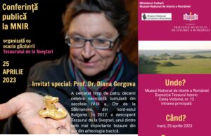 Conferință publică susținută de doamna Prof. Dr. Diana Gergova cu ocazia găzduirii de către Muzeul Național de Istorie a României a expoziției temporare „Tezaurul de la Sveștari. Din aurul tracilor sud-dunăreni”