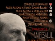 Deschiderea expoziției „Mareșalul Constantin Prezan – 160 de ani de la naștere”, la Muzeul Județean „Ștefan cel Mare” din Vaslui
