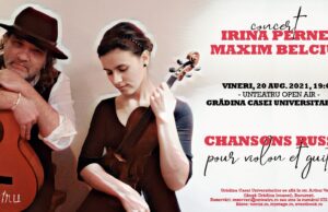 Chansons Russes. Concert premieră Irina Perneș (vioară) & Maxim Belciug (chitară)