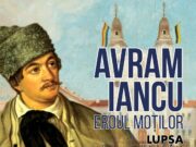 Deschiderea expoziției „Avram Iancu. Eroul moților” la Muzeul Etnografic ,,Pamfil Albu’’ din Lupșa (de la partenerul Jurnalului Bucureștiului – Muzeul Național de Istorie a României)