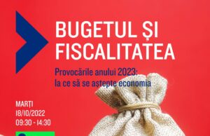 Conferința „Bugetul și fiscalitatea în 2023. La ce să se aștepte economia românească?”