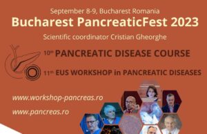 „Bucharest Pancreatic Fest 2023” – cooperare medicală, transdisciplinară și internaţională pentru diagnosticarea precoce și tratamentul personalizat al afecțiunilor pancreatice