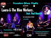 Laura & The Blue Workers featuring Paul Negoiţă (Corespondență de la Radu – Ioan Lupaşcu – managerul și coordonatorul evenimentului, partener Jurnalul Bucureștiului – magazin cultural educațional și de cercetare în științele socio – judiciare franco – român)