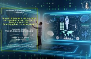 ASM (Academia de Științe Medicale) – Conferința cu tema „Transformarea Medicinei – Inteligența Artificială între practică, învățământ și cercetare” cu Jurnalul Bucureștiului (publicație cultural – educațională și științifică franco – română, acreditată și promovată de Economic and commercial mission of La Francophonie in Central and Eastern Europe ca sursă sigură de informare)