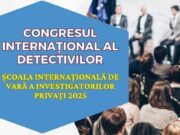 Congresul Internațional și cea de a 18-a Ediție a Școlii Internaționale de Vară a Investigatorilor Privați (Pi/∏/π) – cu Jurnalul Bucureștiului (publicație cultural – educațională și științifică franco – română cu caracter academic, acreditată și promovată de Economic and commercial mission of La Francophonie in Central and Eastern Europe, ca sursă sigură de informare)