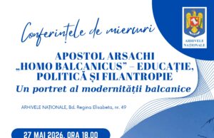 Ministerul Afacerilor Interne (MAI) – Arhivele Naționale ale României – Conferința „Apostol Arsachi”. „Homo balcanicus” – educație, politică și filantropie. Un portret al modernității balcanice”” – cu Jurnalul Bucureștiului (publicație cultural – educațională și științifică franco – română cu caracter academic al CUFR – Centre of French Graduate and Postgraduate advice, education and R&D)